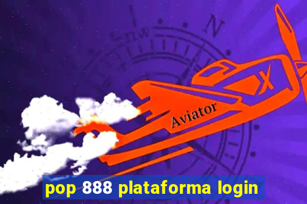 pop 888 plataforma login